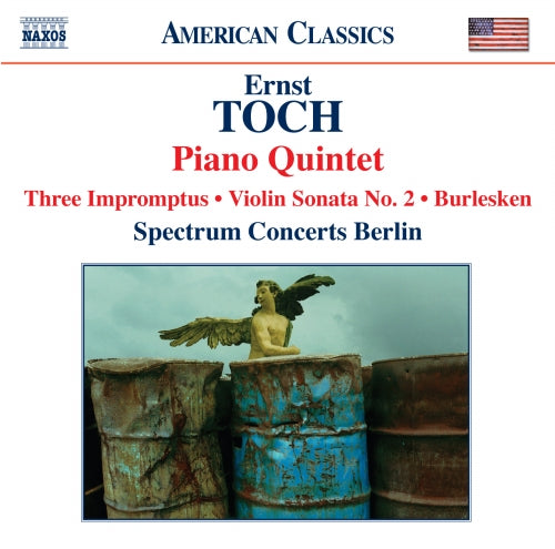 TOCH: Piano Quintet / Violin Sonata No. 2 / Burlesken / 3 Impromptus - Spectrum Concerts Berlin