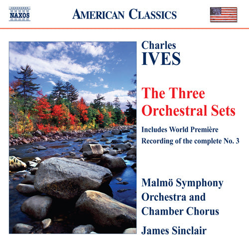 Ives: Orchestral Sets Nos. 1-3 - Malmö Symphony Orchestra, James Sinclair