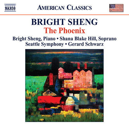 Sheng: The Phoenix / Red Silk Dance / Tibetan Swing / H'un (Lacerations) - Sheng, Seattle Symphony, Schwarz