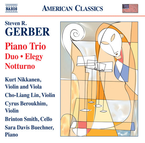 Gerber: Chamber Music - Piano Trio / Duo / Elegy / Notturno / Gershwiniana (Nikkanen, Cho-Liang Lin, Beroukhim, B. Smith, Buechner)