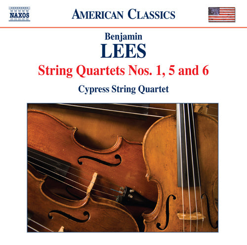 Lees: String Quartets Nos. 1, 5 and 6 - Cypress String Quartet