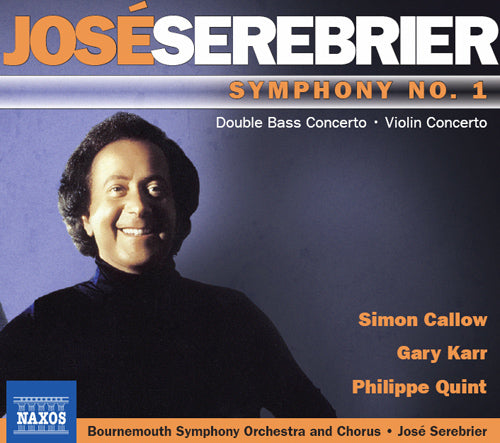 Serebrier: Symphony No. 1 - Nueve - Violin Concerto, "Winter" - Callow, Karr, Quint, Bournemouth Symphony and Chorus, Serebrier