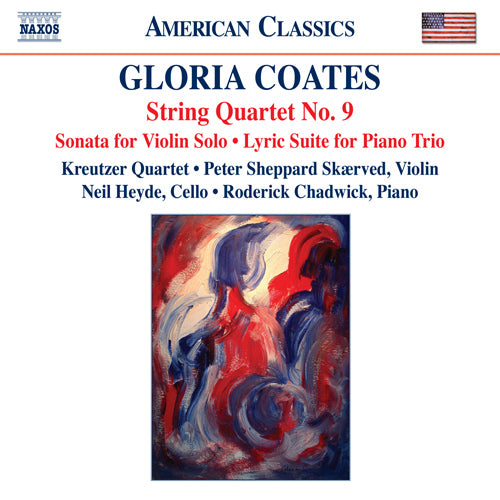 Coates: String Quartet No. 9 - Sonata for Violin Solo - Lyric Suite (Kreutzer Quartet, Chadwick)