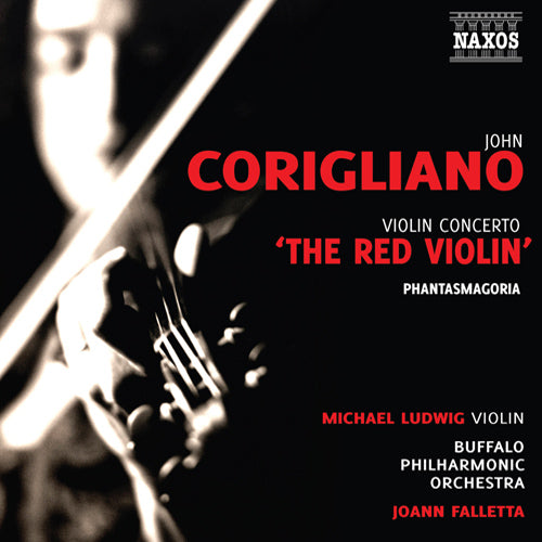 Corigliano: Violin Concerto "The Red Violin" & Phantasmagoria - M. Ludwig, Buffalo Philharmonic, Falletta