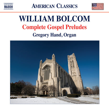 Bolcom: Complete Gospel Preludes - Gregory Hand, organ