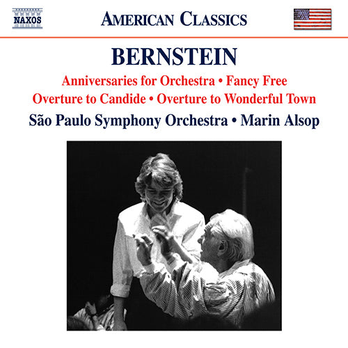 Bernstein: Anniversaries / Fancy Free Suite / Candide Overture / Wonderful Town Overture - São Paulo Symphony, Alsop
