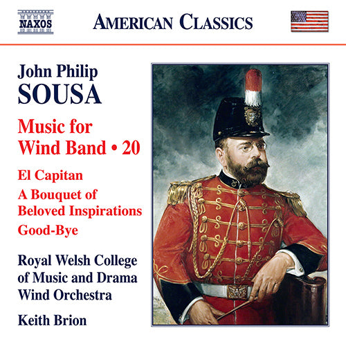 Sousa: Music for Wind Band, Vol. 20 - Royal Welsh College of Music and Drama Wind Orchestra, Brion