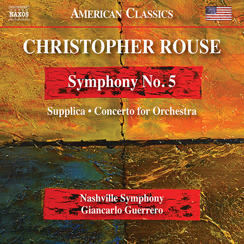 Rouse: Symphony No. 5 / Supplica / Concerto for Orchestra - Nashville Symphony, Guerrero