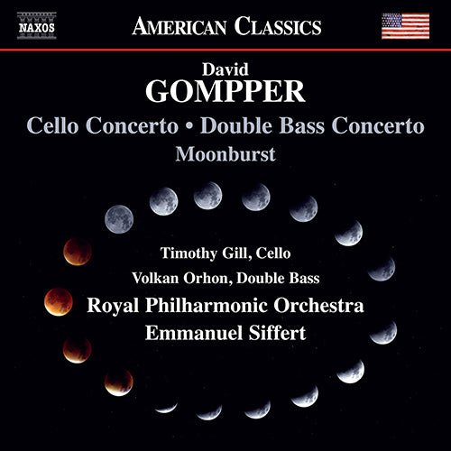 Gompper: Cello Concerto; Double Bass Concerto; Moonburst - Gill, Orhon, Royal Philharmonic, Siffert