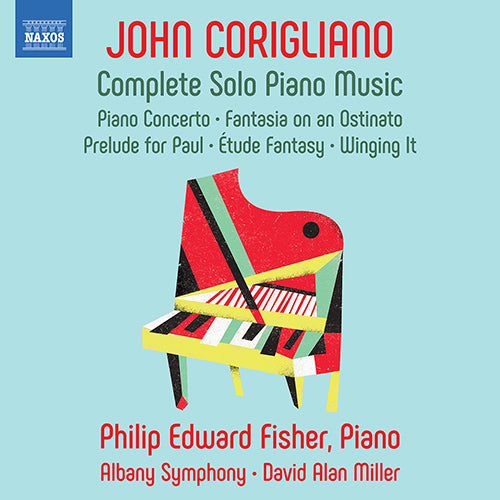 Corigliano: Complete Solo Piano Music; Piano Concerto - P.E. Fisher, Albany Symphony, D.A. Miller
