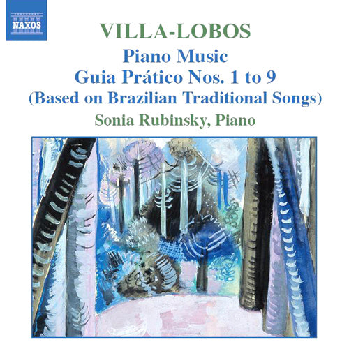 Villa-Lobos, H.: Piano Music, Vol. 5 (Guia Pratico I-Ix) - Sonia Rubinsky