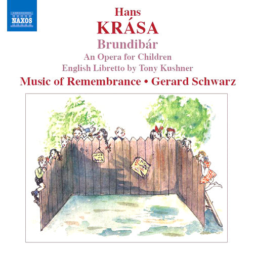 KRASA: Brundibar / LAITMAN: I Never Saw Another Butterfly - Music of Remembrance, Gerard Schwarz