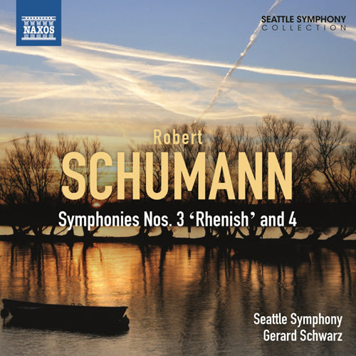 Schumann: Symphonies Nos. 3 and 4 - Seattle Symphony, Schwarz