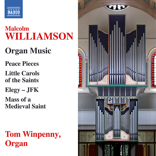 WILLIAMSON, M.: Organ Music - Peace Pieces / Little Carols of the Saints / Elegy / Mass of a Medieval Saint - Winpenny (2 CDS)