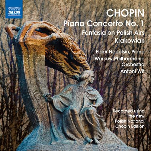 Chopin: Piano Concerto No. 1; Fantasia on Polish Airs; Rondo a la krakowiak - Nebolsin, Warsaw Philharmonic, Wit)