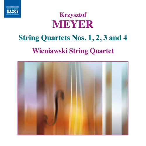 Meyer: String Quartets Nos. 1, 2, 3 & 4 - Wieniawski String Quartet