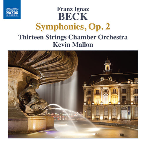 Beck: 6 Symphonies, Op. 2 - Thirteen Strings Chamber Orchestra, Mallon