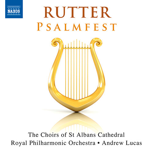 Rutter: Psalmfest / This is the Day / Lord, Thou hast been our refuge / Psalm 150 - St Albans Cathedral Choirs, Royal Philharmonic, A. Lucas