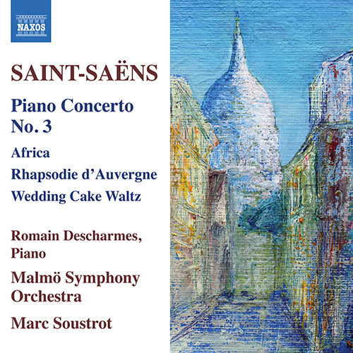Saint-Saëns: Piano Concertos, Vol. 2 (Piano Concerto No. 3 / Rhapsodie d'Auvergne / Africa / Caprice-Valse) -  Descharmes, Malmö Symphony, Soustrot