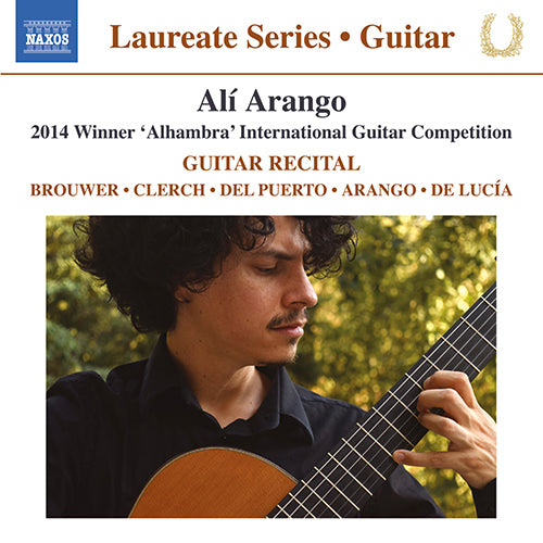 Brouwer, Clerch, Del Puerto, Arango & De Lucia: Works for Guitar - Ali Arango