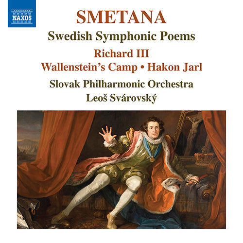 Smetana: Swedish Symphonic Poems - Richard III / Wallenstein's Camp / Hakon Jarl (Slovak Philharmonic, Svárovský)