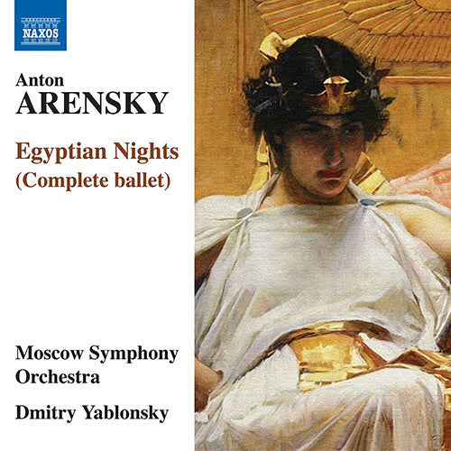 Arensky: Egyptian Nights - Moscow Symphony, Yablonsky