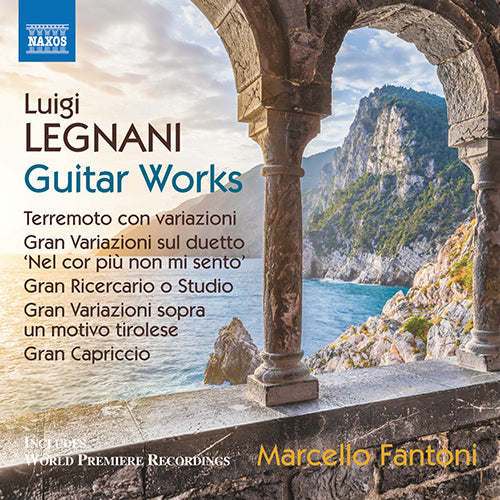 Legnani: Guitar Works (- Terremoto con Variazioni / Scherzo ossia quattro variazioni / Gran Variazioni sopra un motivo tirolese) - Fantoni