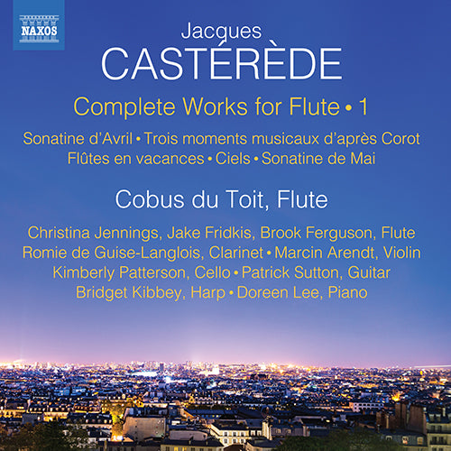 Castérède: Complete Works for Flute, Vol. 1 Sonatine d'Avril / 3 moments musicaux d’après Corot / Flûtes en vacances - du Toit, Doreen Lee