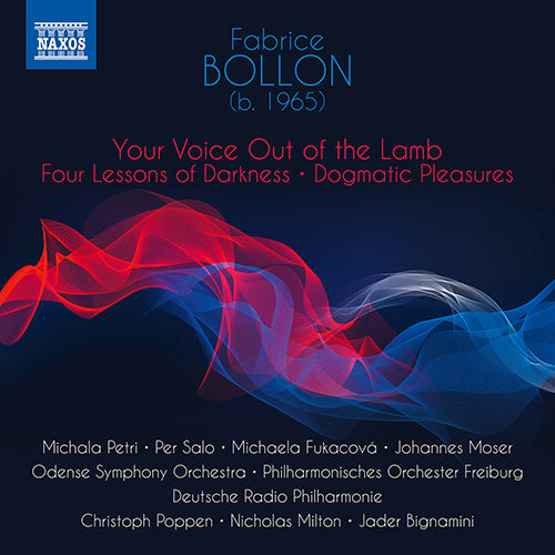 Bollon: Your Voice Out of the Lamb - Four Lessons of Darkness / Dogmatic Pleasures  - Petri, Moser, Poppen, Milton, Bignamini