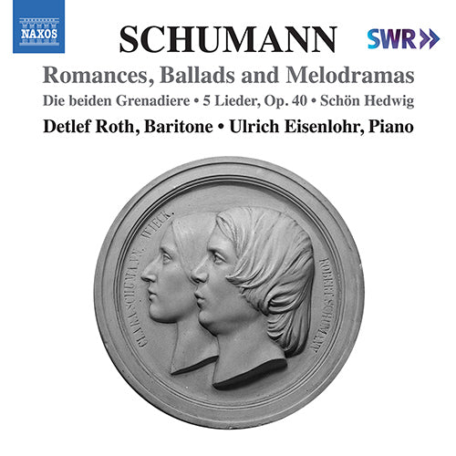 Schumann: Lied Edition, Vol. 9 - Romances, Ballads and Me - D. Roth, Eisenlohr