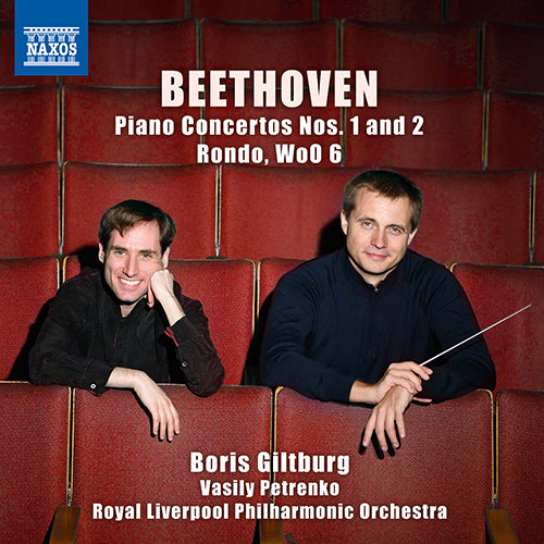 Beethoven: Piano Concertos Nos. 1 & 2 - Giltburg, Royal Liverpool Philharmonic, V. Petrenko