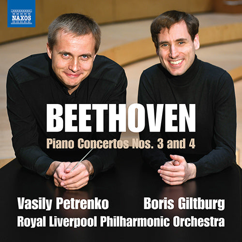 Beethoven: Piano Concertos Nos. 3 & 4 - Giltburg, Royal Liverpool Philharmonic, V. Petrenko