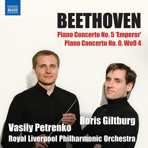 Beethoven: Piano Concertos Nos. 5 "Emperor" & 0 - Giltburg, Royal Liverpool Philharmonic, V. Petrenko
