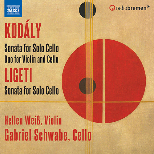 Kodály: Sonata for Solo Cello - Duo for Violin & Cello - LIGETI, G.: Sonata for Solo Cello - H. Weiss, G. Schwabe