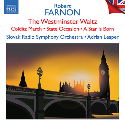 Farnon: The Westminster Waltz; Colditz March; State Occasion; A Star is Born - Slovak Radio Symphony, Leaper