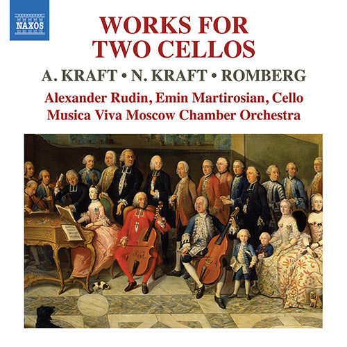Kraft, N & A, & Romberg: Works for 2 Cellos - Rudin, Martirosian, Musica Viva Moscow Chamber Orchestra