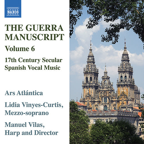 The Guerra Manuscript, Vol. 6 (17th Century Secular Spanish Vocal Music) - Ars Atlántica