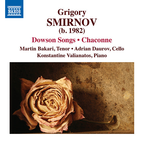 Smirnov: Dowson Songs & Chaconne - Martin Bakari