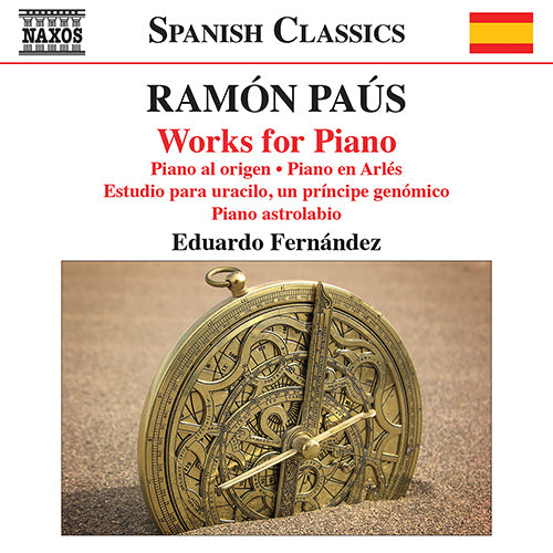 Paús: Works for Piano (Piano al origen / Piano en Arlés / Estudio para uracilo, un príncipe genómico / Piano astrolabio) -  E. Fernández