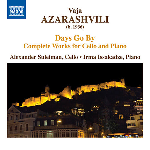Azarashvili: Days Go By - (Complete Cello and Piano Works)  - A. Suleiman, Issakadze