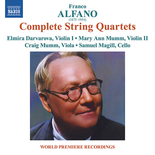 Alfano: String Quartets Nos. 1–3 - Darvarova, Elmira; Magill, Samuel; Mumm, Craig; Mumm, Mary Ann