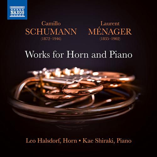 Schumann, Clara / Ménager: Works for Horn and Piano - Leo Halsdorf, Kae Shiraki