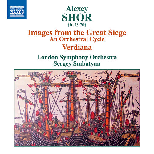Shor: Images from the Great Siege; Verdiana - London Symphony Orchestra