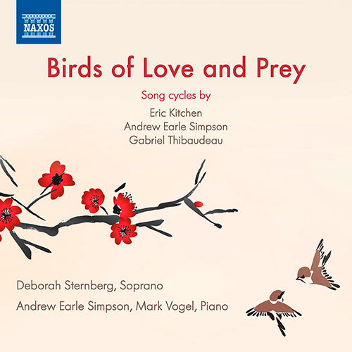 Birds of Love and Prey (Songs by SIMPSON, A.E. / KITCHEN, E. / THIBAUDEAU, G.) - Deborah Sternberg