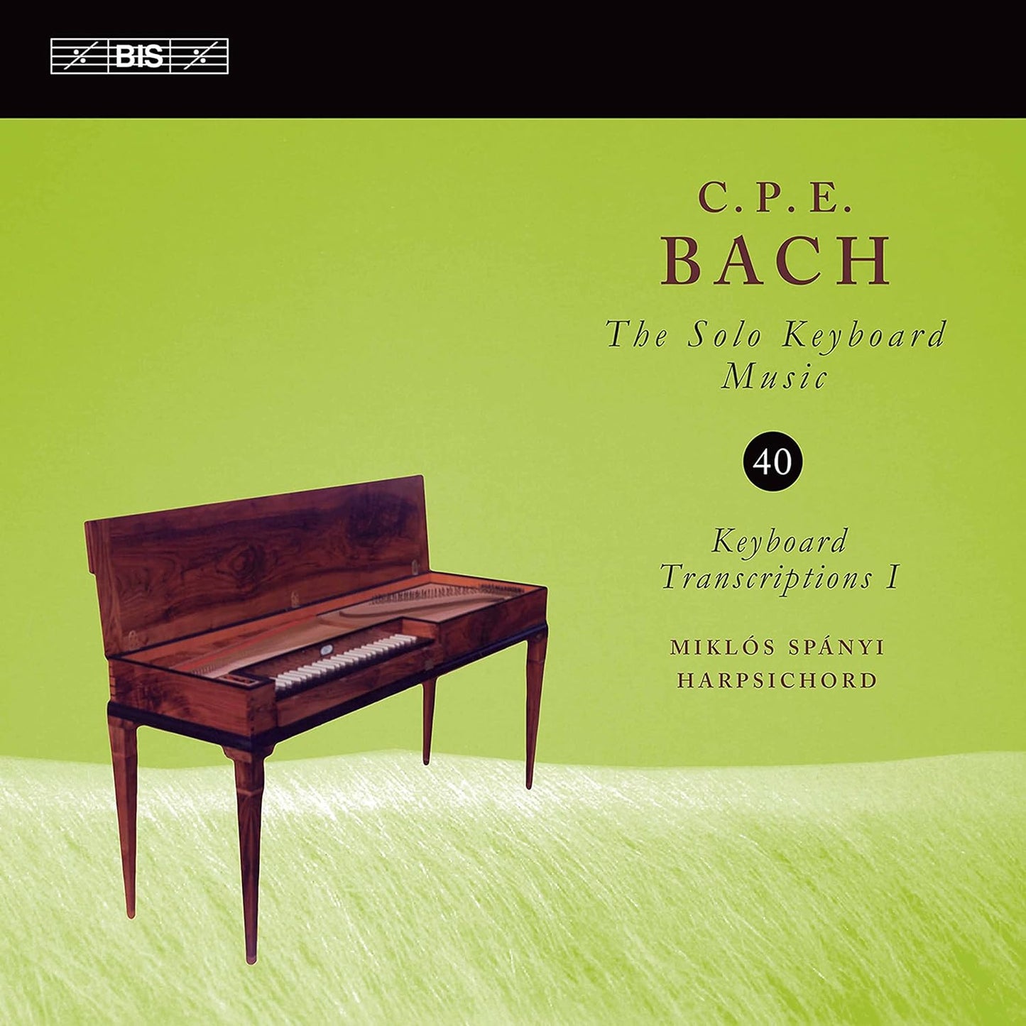 C.P.E. Bach: The Solo Keyboard Music, Vol. 40 - Miklos Spanyi