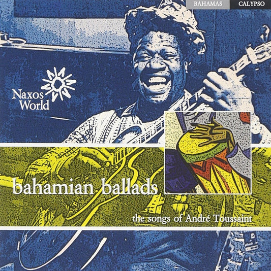 Andre Toussaint: Bahamian Ballads