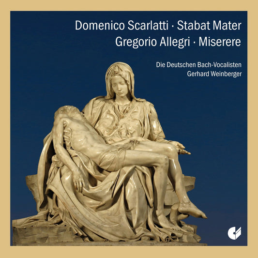 SCARLATTI: STABAT MATER; ALLEGRI: MISERERE - GERMAN BACH VOCALISTS