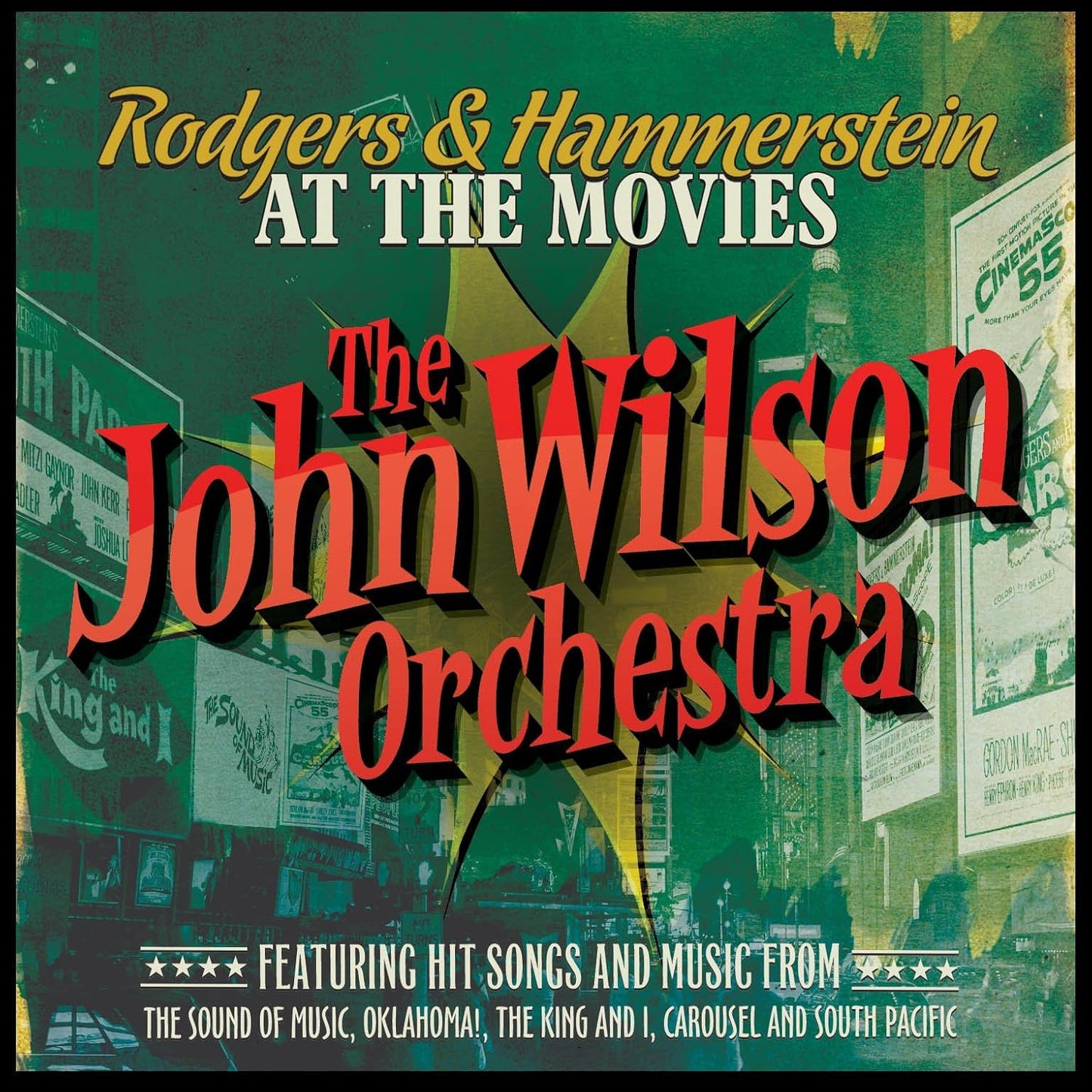 Rodgers & Hammerstein At The Movies - JOHN WILSON ORCHESTRA