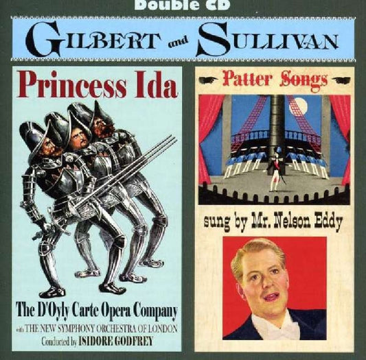 D'OYLY CARTE OPERA COMPANY - Gilbert & Sullivan - Princess Ida & Patter Songs (2 CDs)