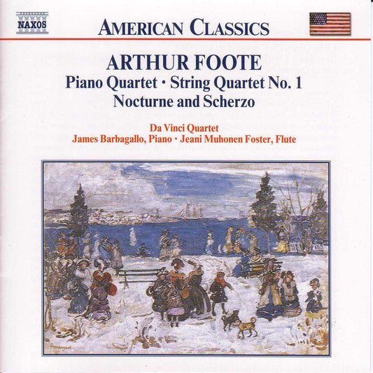FOOTE: Piano Quartet / String Quartet / Nocturne and Scherzo - Da Vinci Quartet, James Barbagallo, Jeani Muhonen Foster